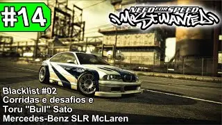 Need for Speed Most Wanted 2005 EP#14 - Blacklist #02 Corridas, Milestones e Desafiando o Bull