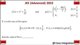 JEE ADVANCED 2022 AREA UNDER CURVE USING INTEGRATION PYQ