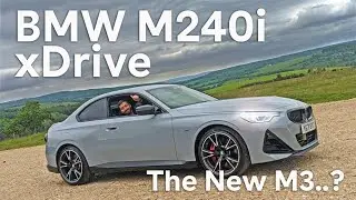 NEW BMW M240i xDrive Review: The Ultimate UK Coupe?