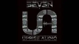 Seven & Toast MC - Uprise Audio Show - SUB FM - Episode 1 - August 6th 2014