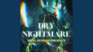 Dry Nightmare