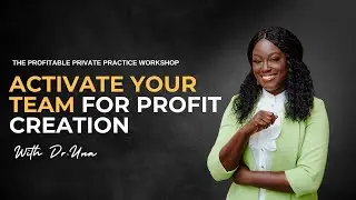 The Profitable Private Practice Workshop Day 3