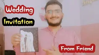 Best Friend wedding Invitation🥰🤗| Advance Bhtt Bhtt Mubarak Bhai♥️♥️