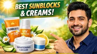 BEST SUNBLOCKS & CREAMS | Real Benefits for Healthy, Bright Skin