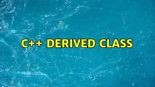 C++ Derived class (2 Solutions!!)