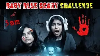 👶💙 BLUE BABY CHALLENGE at 3 AM 😱