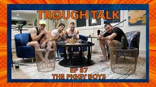 Trough Talk #87 The Piggy Boys with Turner Meeker, Kevin Cali, and Todd Meeker