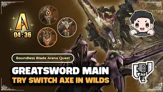 Greatsword Main Try Switch Axe on Boundless Blade Arena Quest in MHWILDS TU3.