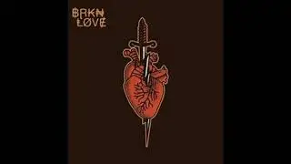 BRKN LOVE - River - 1 Hour Loop