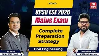 UPSC ESE 2026 Mains Strategy | Civil Engineering Complete Plan | Ram Sir & Ashish Sir