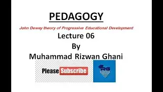 John Dewey's theory of Progressive Educational | Instrumentalist | Pragmatism | child centered study
