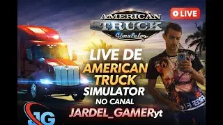 🔴 LIVE DE AMERICAN TRUCK SIMULATOR 🔴 RUMO A 3K DE ESCRITOS 🔴