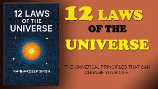12 Laws of the Universe | The Universal Principles That Can Change Your Life!