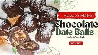 How to make Chocolate Date Balls😋| recipe by Tasty Trails
