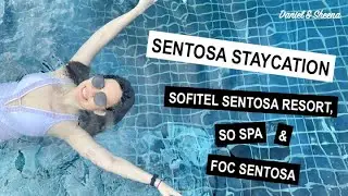 SENTOSA STAYCATION &bull; Sofitel, So Spa, FOC Sentosa