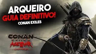 Conan Exiles - GUIA DEFINITIVO DE ARQUEIRO | Age Of War