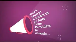 Finding the Best Auto Loan Service Provider Company in Canada