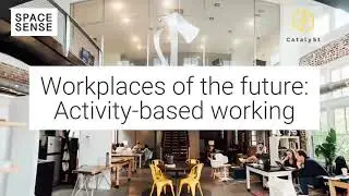 The Future of Work: Activity-Based Working