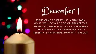 Kids Daily Advent Devotionals - December 1st