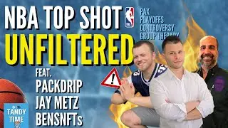 🔥 NBA TOP SHOT & PLAYOFFS UNFILTERED: PackDrip, Jay Metz, & BensNFTs