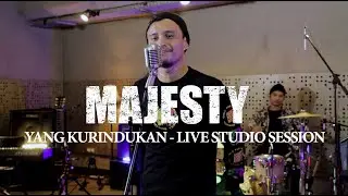 Majesty - Yang Kurindukan ( POD Live Studio Session ) #Majesty #Podme