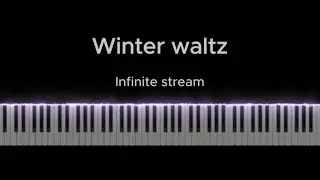 winter waltz | Infinite stream | piano tutorial