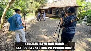 KEUSILAN BAYU DAN UMAR SAAT PROSES SYUTING PB PRODUCTION!!!