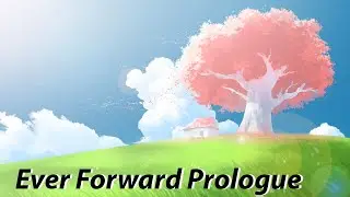 ПЕРВЫЙ ВЗГЛЯД НА ИГРУ - Ever Forward