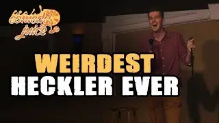 Weirdest Heckler Ever - Bret Raybould - Comedy Juice