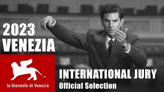 VENEZIA 2023 - VENICE FILM FESTIVAL 2023 - Lineup Concorso Ufficiale