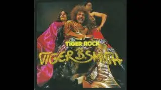 Tiger B Smith - Tiger rock 1972 (Full Album 1997)