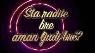 Šta radite bre aman ljudi bre? | ep335deo08