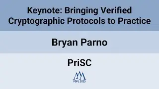 [PriSC'25] Keynote: Bringing Verified Cryptographic Protocols to Practice