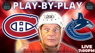 NHL: Canadiens vs Canucks LIVE | Montreal's Most HATED Rivalry | Play-by-Play & Reaction