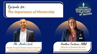 The Importance of Mentorship with Andre Luck | Keiser Voices | Ep. 84