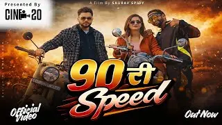 90 Di Speed Official Video Song | Addy | JSK | Latest Punjabi Songs | Cine20 