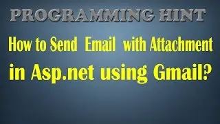 How to send email with attachment in asp.net using gmail?
