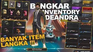BONGKAR AKUN DEANDRA DARI SEBELUM ADA SEASON SAMPAI SEKARANG !! - GARENA FREE FIRE