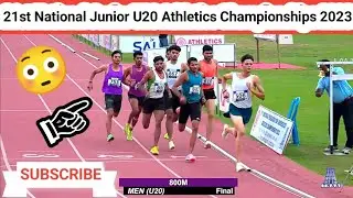 800 Metress Final Men U20 || 21st National Junior Athletics Championships 2023 ||