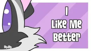 I Like Me Better | Animation