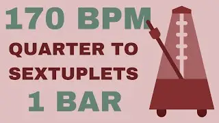 Metronome Click Track - 1 Bar Quarter to Sextuplet Notes 170 bpm - Smartronome
