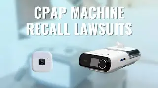 CPAP Recall Lawsuits