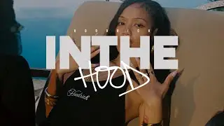 IN THE HOOD | EP.37 - Hood Girl Summer