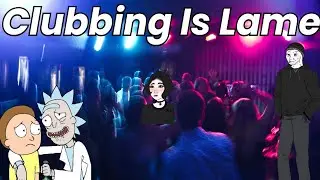 Why I Don't Like Clubbing