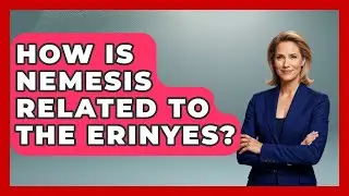 How Is Nemesis Related To The Erinyes? - Art Across Cultures