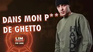 LIM - DANS MON P***** DE GHETTO ft. Abdelalien, Street Family