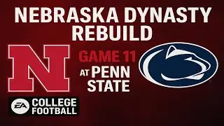 Nebraska Dynasty Rebuild | College Football 26 &ndash; Game 11 @ Penn State