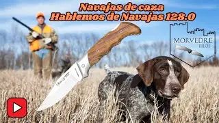 Navajas de caza - H.D.N. 128.0