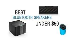 Best Bluetooth Speakers under $50
