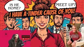 She Got Caught on Tinder... and it&rsquo;s YOUR Fault?